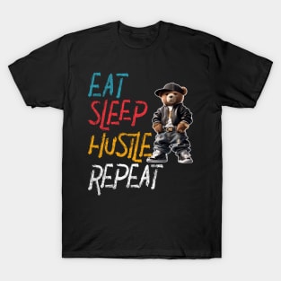 Eat Sleep Hustle Repeat Teddy Bär T-Shirt